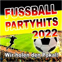Album cover of Fussball Partyhits 2022 (Wir holen den Pokal!)