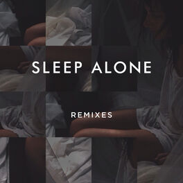 Album cover of Sleep Alone (Remixes)