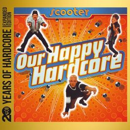 Album cover of Our Happy Hardcore (20 Years of Hardcore Expanded Edition) (Remastered)
