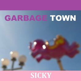 Album cover of Garbage Town