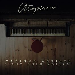 Album cover of Utopiano | Piano Solo Vol#3