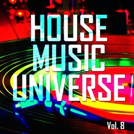 Album cover of House Music Universe, Vol. 8