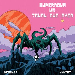 Album cover of Supernova vs. Igual Que Ayer (Remix)