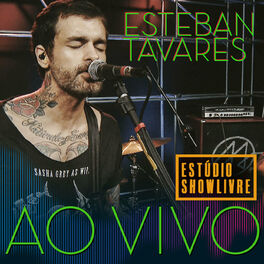 Album cover of Esteban Tavares no Estúdio Showlivre (Ao Vivo)