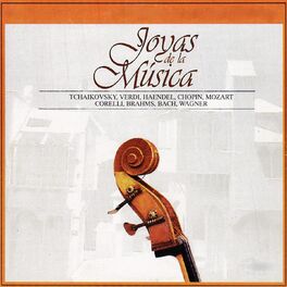 Album cover of Joyas de la Música, Tchaikovsky, Verdi, Haendel, Chopin, Mozart, Corelli, Brahms, Bach, Wagner
