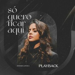 Album cover of Só Quero Ficar Aqui (Playback)