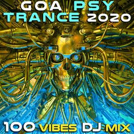 Album cover of Goa Psy Trance 2020 100 Vibes DJ Mix