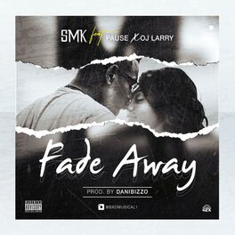 Album cover of Fade Away (feat. Pause & Ojay Larry)