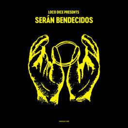 Album cover of Loco Dice presents Serán Bendecidos