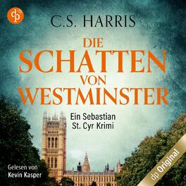 Album cover of Die Schatten von Westminster - Sebastian St. Cyr-Reihe, Band 1 (Ungekürzt)