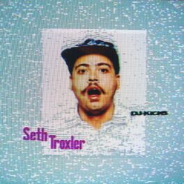 Album cover of DJ-Kicks (Seth Troxler) (Mixed Tracks)