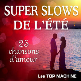 Album cover of Super slows de l'été - 25 chansons d'amour