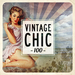 Album cover of Vintage Chic 100