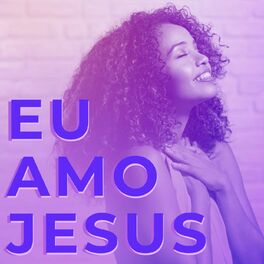 Album cover of Eu amo Jesus