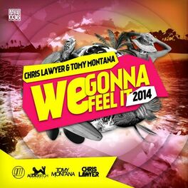 Album cover of We Gonna Feel It 2014