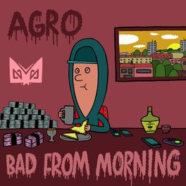 Album cover of Bad From Morning