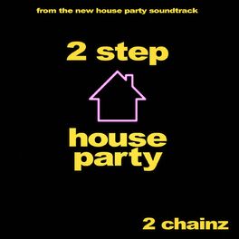 Album cover of 2 Step (From the new “House Party” Original Motion Picture Soundtrack)