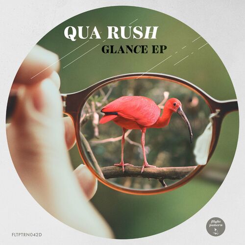 Qua Rush - Glance EP (FLTPTRN042D)
