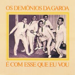 Album cover of Os Demônios da Garoa é com esse que eu vou