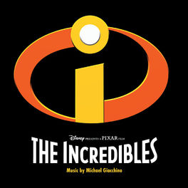 Album cover of The Incredibles (Original Motion Picture Soundtrack)