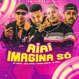 Album cover of Ai Ai Imagina Só
