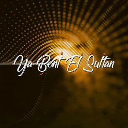 Album cover of Ya Bent El Sultan