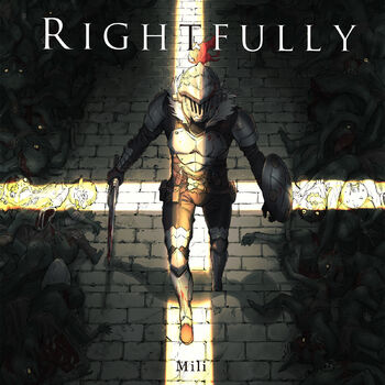 Mili - Rightfully (TV Animation Goblin Slayer opening): listen