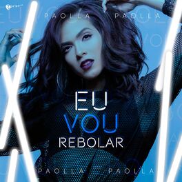 Album cover of Eu Vou Rebolar