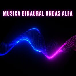 Album cover of Música Binaural Ondas Alfa