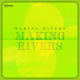 Album cover of Making Rivers