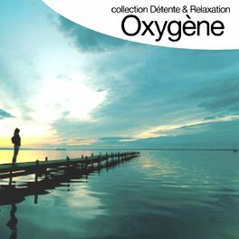 Album cover of Oxygène (Collection détente et relaxation)