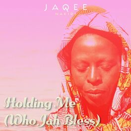 Album cover of Holding Me ( Who Jah Bless )