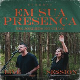 Album cover of Em Sua Presença (De Joelhos no Chão) (Live Session)