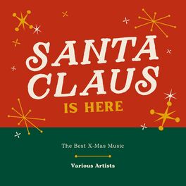 Album cover of Santa Claus is here (The Best X-Mas Music)