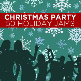 Album cover of Christmas Party: 50 Holiday Jams