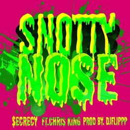 Album cover of SnottyNose (feat. Chris King)