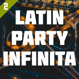 Album cover of Latin Party Infinita Vol. 2