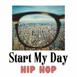 Album cover of Start My Day - Hip Hop