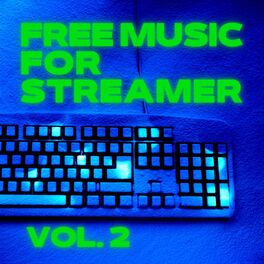 Album cover of Free Music for Streamer, Vol. 2