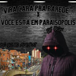 Album cover of Vira Cara pra Parede X Você Está em Paraisópolis
