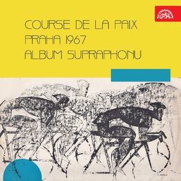 Album cover of Course de la paix. Praha 1967. Album Supraphonu