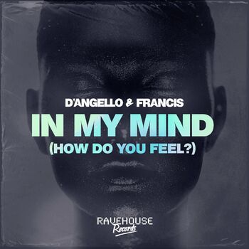 In My Mind (How Do You Feel?) cover