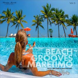 Album cover of Beach Grooves Maretimo, Vol. 5 - House & Chill Sounds to Groove and Relax
