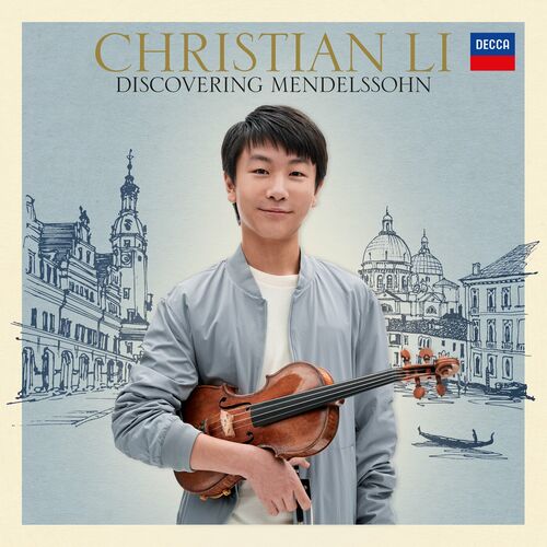 Christian Li - Discovering Mendelssohn: lyrics and songs | Deezer