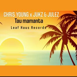 Album cover of Tau Mamanta (feat. Chris Young & Jukz)