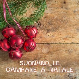 Album cover of Suonano Le Campane a Natale