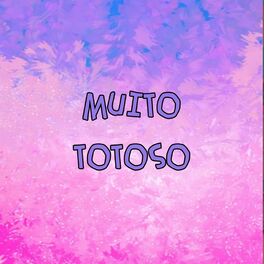 Album cover of Muito totoso