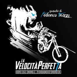 Album cover of La velocità perfetta (Original docufilm soundtrack)