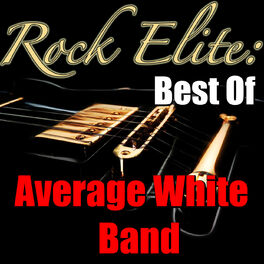 Album cover of Rock Elite: Best Of Average White Band