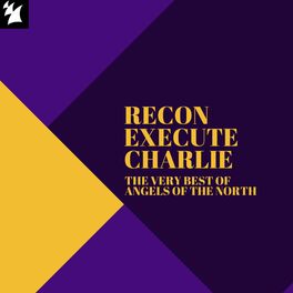 Album cover of Recon Execute Charlie: The Very Best of Angels of the North